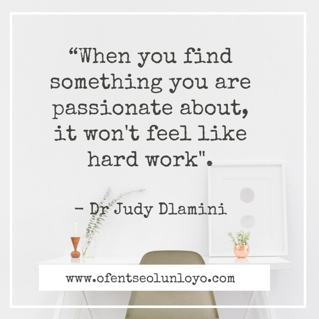 Work quotes by Dr Judy Dlamini